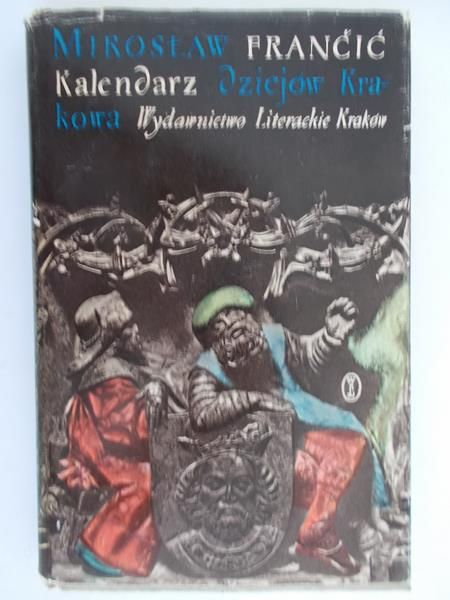 Franćić  - Kalendarz dziejów Krakowa