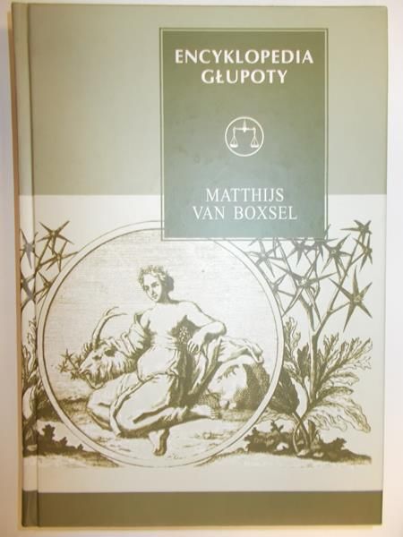 Boxsel Matthijs van - Encyklopedia głupoty