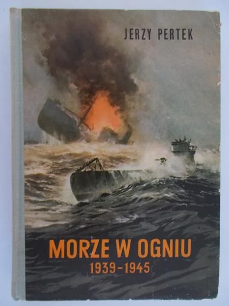 Morze w ogniu 1939-1945