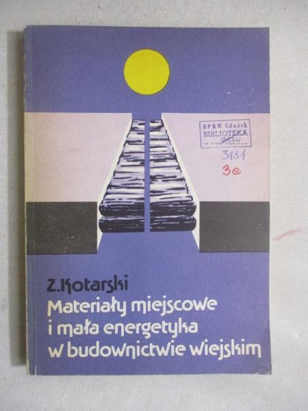 Materiały miejscowe i mała energetyka w budownictwie wiejskim