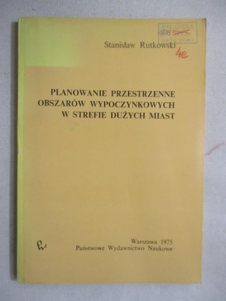 Planowanie przestrzenne obszarów wypoczynkowych w strefie dużych miast