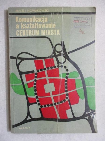 Komunikacja a kształtowanie centrum miasta