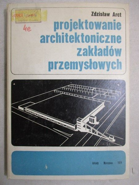 Projektowanie architektoniczne zakładów przemysłowych