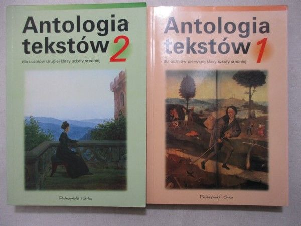 Antologia tekstów  dla uczniów pierwszej klasy szkoły średniej, cz. I-II