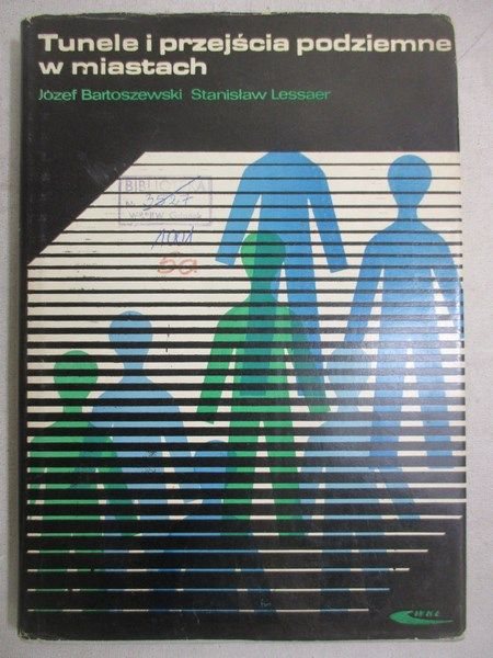 Bartoszewski Józef- Tunele i przejścia podziemne w miastach