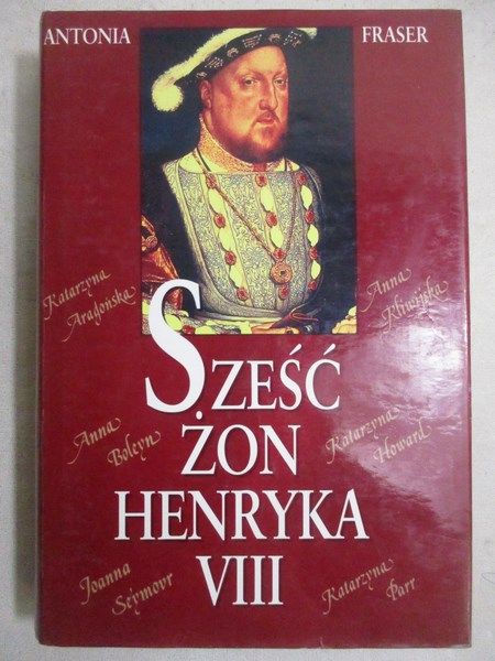 Sześć żon Henryka VIII