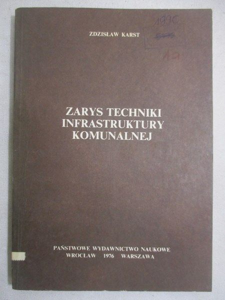 Karst Zdzisław - Zarys techniki infrastruktury komunalnej