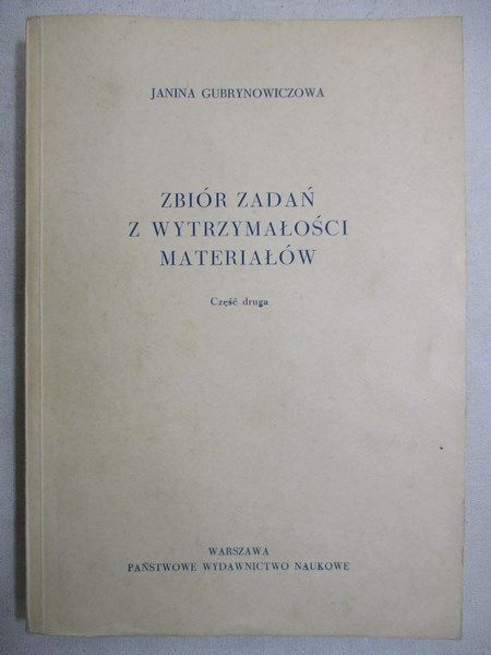 Zbiór zadań z wytrzymałości materiałów