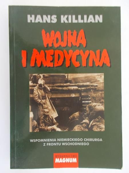 Killian Hans - Wojna i medycyna