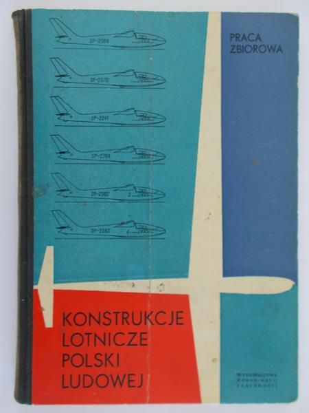 Glass Andrzej - Konstrukcje lotnicze Polski ludowej