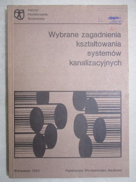 Wybrane zagadnienia kształtowania systemów kanalizacyjnych