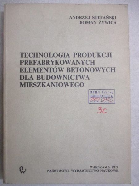 Technologia produkcji prefabrykowanych elementów betonowych dla budownictwa mieszkaniowego