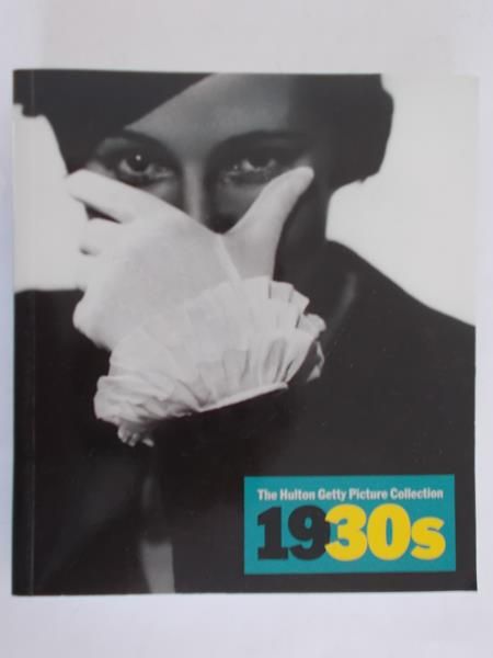The Hulton Getty Picture Collection 1930s