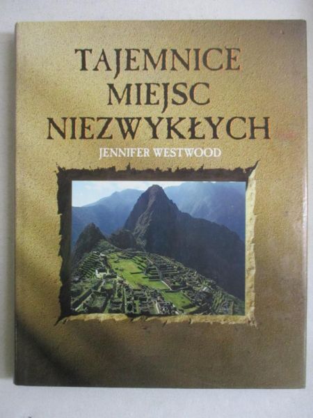 Tajemnice miejsc niezwykłych