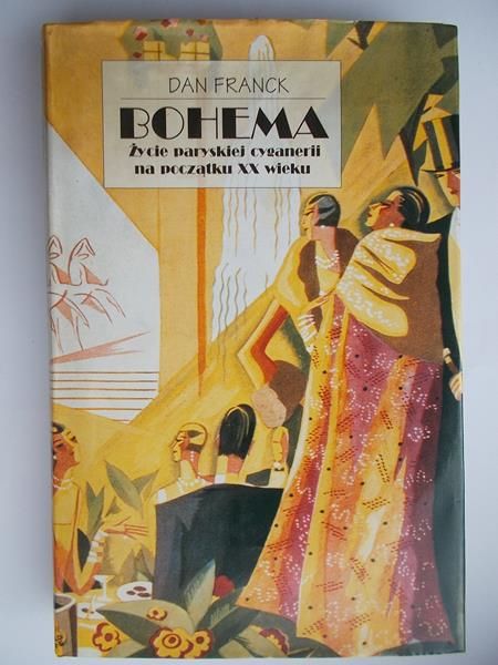 Bohema. Życie paryskiej cyganerii na początku XX wieku