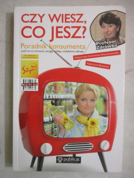 Bosacka Katarzyna - Czy wiesz co jesz?