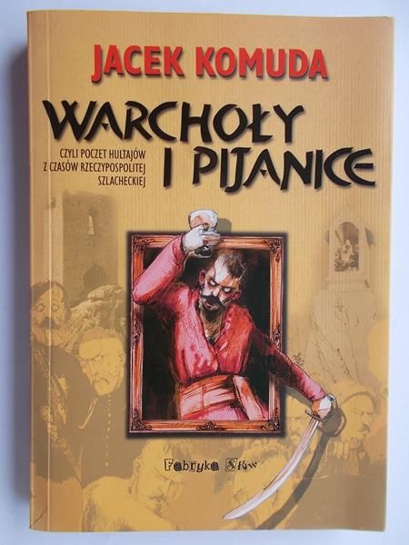 Warchoły i pijanice