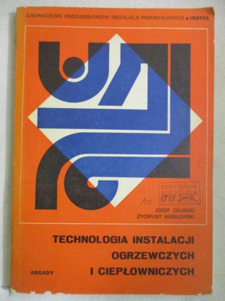 Technologia instalacji ogrzewczych i ciepłowniczych