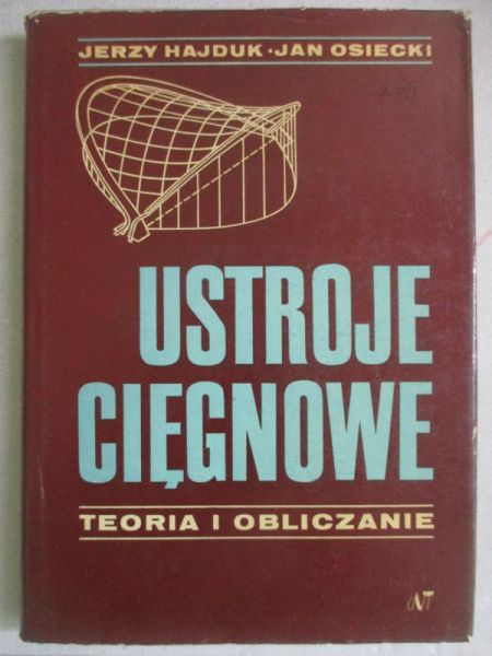 Ustroje cięgnowe. Teoria i obliczanie