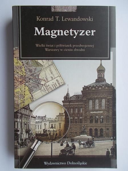 Lewandowski K. T. - Magnetyzer. Powieść kryminalna retro