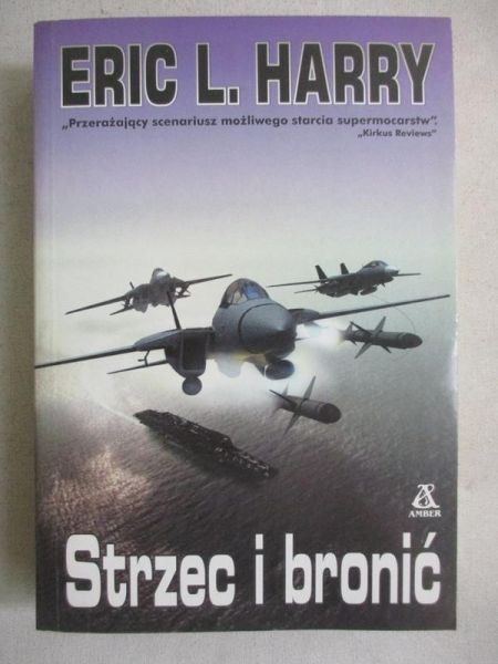 Harry Eric L. - Strzec i bronić