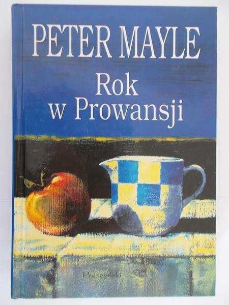 Mayle Peter - Rok w Prowansji