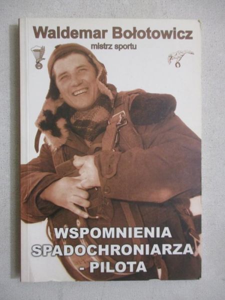 Wspomnienia spadochroniarza-pilota