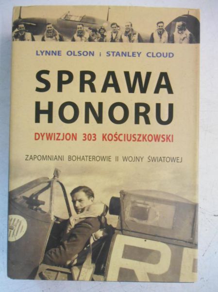 Sprawa honoru. Dywizjon 303 Kościuszkowski