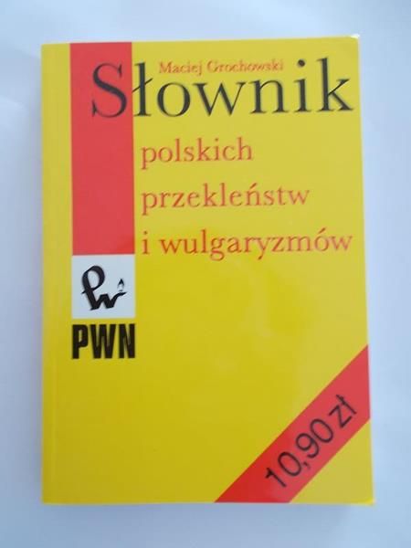 Grochowski Maciej - Słownik polskich przekleństw i wulgaryzmów