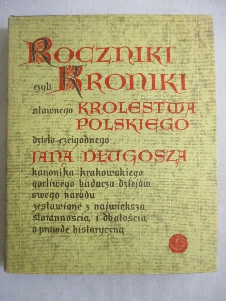 Roczniki czyli kroniki sławnego królestwa polskiego. Księga X