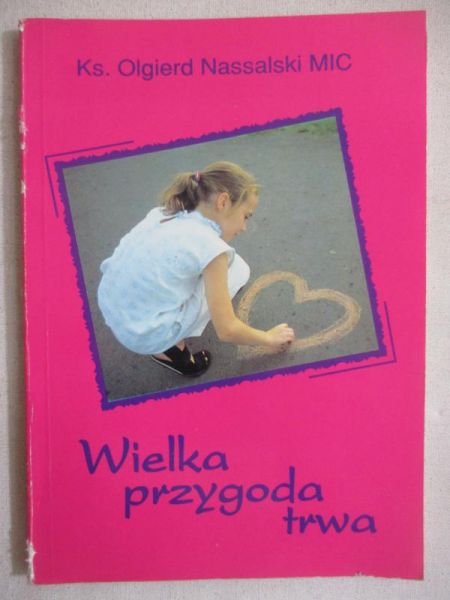 Wielka przygoda trwa