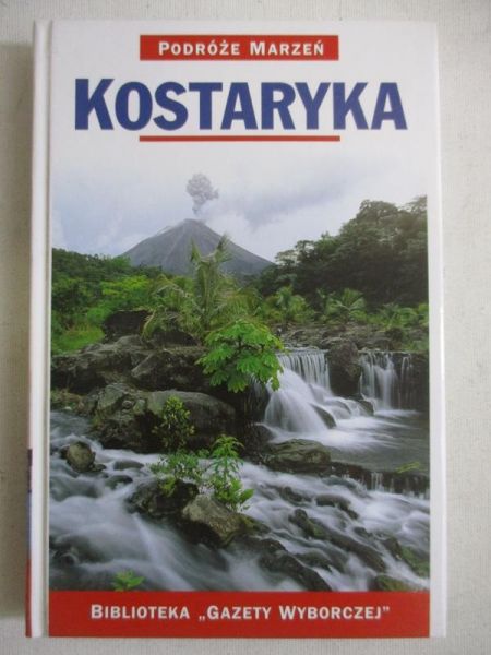 Kostaryka. Podróże marzeń
