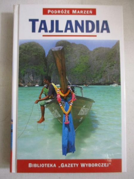 Tajlandia. Podróże marzeń
