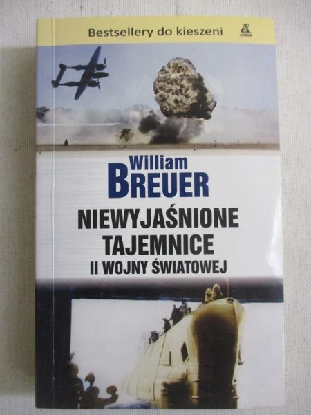 Breuer William - Niewyjaśnione tajemnice II wojny światowej