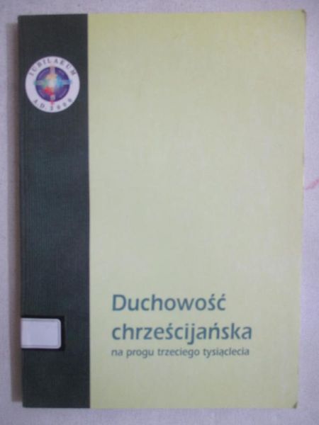 Duchowość chrześcijańska na progu trzeciego tysiąclecia