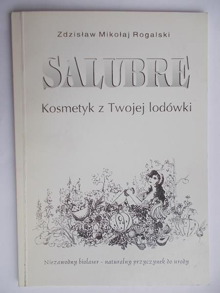 Salubre. Kosmetyk z Twojej lodówki