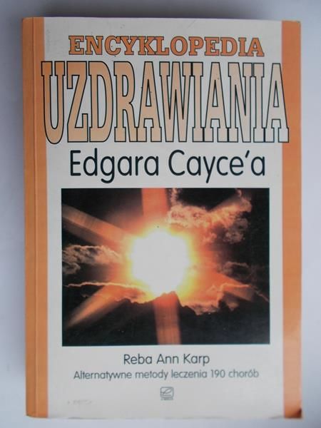 Karp Reba Ann -  Encyklopedia uzdrawiania Edgara Cayce'a