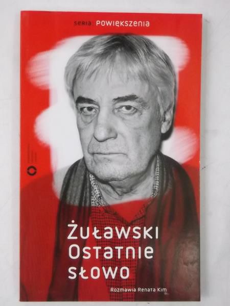 Kim Renata - Żuławski. Ostatnie słowo