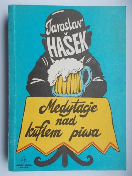 Hasek Jaroslav - Medytacje nad kuflem piwa