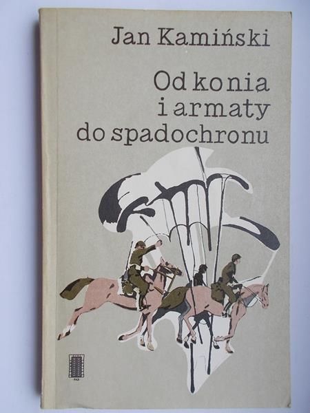 Od konia i armaty do spadochronu
