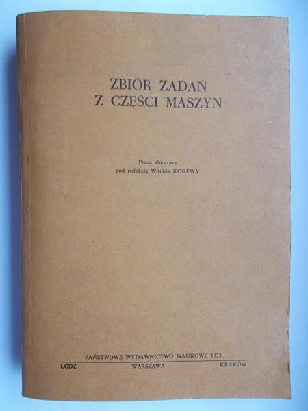 Zbiór zadań z części maszyn