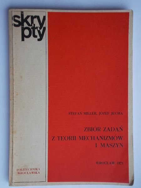 Zbiór zadań z teorii mechanizmów i maszyn