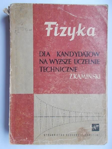Fizyka dla kandydatów na wyższe uczelnie techniczne