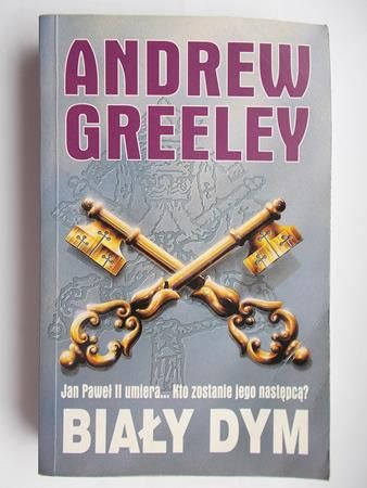 Greeley Andrew - Biały dym