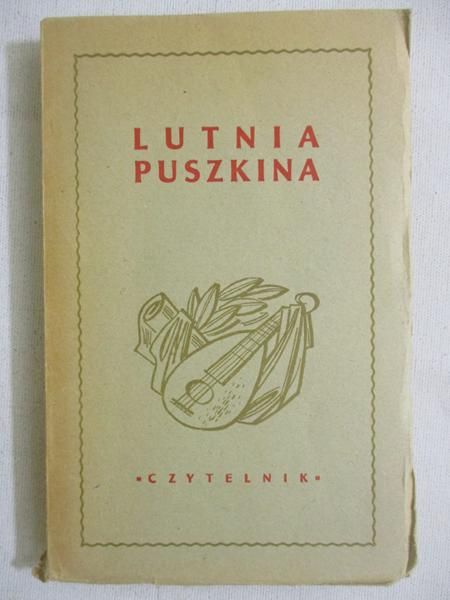 Julian Tuwim (przeł.) - Lutnia Puszkina, 1949 r.