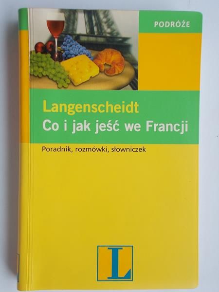 Langenscheidt. Co i jak jeść we Francji