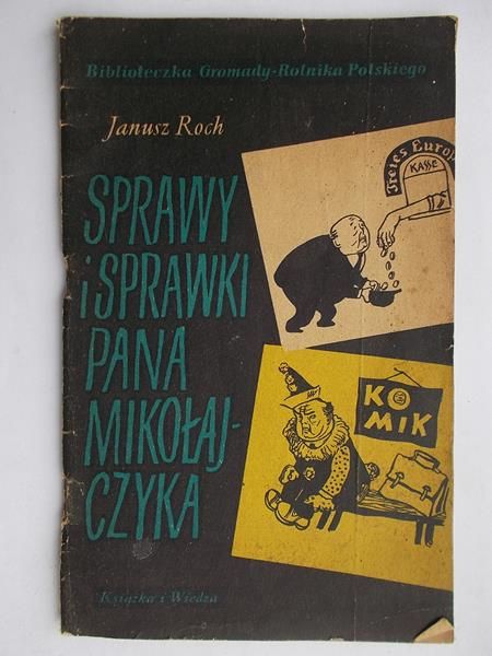 Sprawy i sprawki Pana Mikołajczyka