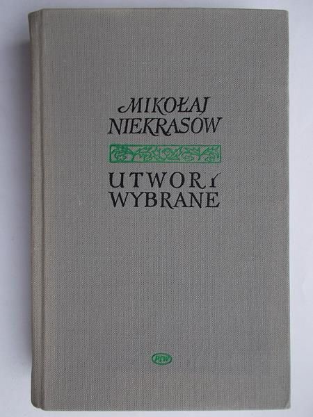 Niekrasow Mikołaj - Utwory wybrane T. II