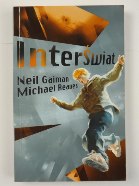 Gaiman Neil, Reaves Michael - InterŚwiat