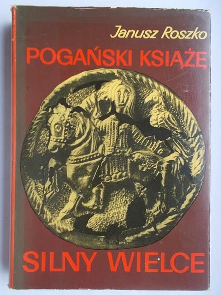 Pogański książę silny wielce